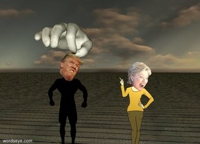 the small trump. his body is black. the enormous hand is facing down. it is -0.3 foot above him. the very thin pin is below the hand.  hillary is to the right of trump. she is 2 feet away from him. it is dusk. the ground is wood.