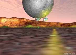 The very huge moon is 2 feet above the very tiny green imp.
two very huge eyes are 1 foot above the imp. the eyes are facing north.
the eyes are leaning 30 degrees into the ground .
The yellow light is facing the imp.
