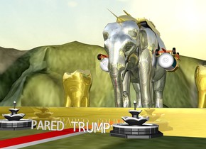 a gold elephant is 5 feet above the tall ground.
a tiny gold airport starter trailer is -4 feet above and -6 inches to the right of the elephant.
it is upside down.
a second tiny gold airport starter trailer is -4 feet above and -6 inches to the left of the elephant.
it is upside down.
a gold rocketship is 2.5 feet in the elephant. it is 12 feet tall. it is leaning 90 degrees to the front. 
the small gold tank is 1.5 foot in the elephant. the ground is grass. the gold wall is 3 feet in front of the elephant. it is 1 foot tall. it is 50 feet wide. the tiny white "PARED TRUMP" is a foot in front of the wall. the very tiny fountain is to the left of the "PARED TRUMP". the second very tiny fountain is to the right of the "PARED TRUMP". 

a very humongous gold tooth is 2 feet  to the right of the elephant. a second very humongous gold tooth is 2 feet to the left of the elephant. the carpet is in front of the elephant. it is facing left. it is 20 feet wide and 1 foot deep. it is red. the "PARED TRUMP" is above the carpet.

