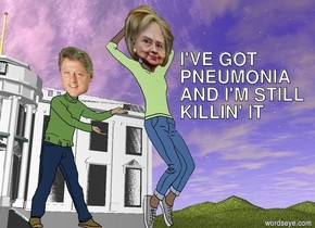 hillary clinton. the ground is grass. small bill clinton is 4 feet behind hillary clinton. the tiny white house is 20 feet behind hillary clinton.