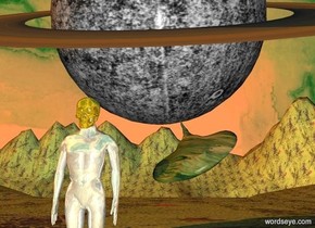 a man.a gold skull is -12 inches above the man.the skull is -13.5 inches behind the man.the skull is -16.5 inches left of the man.the man is tan.the man is shiny metal.a giant planet is 3 feet behind the man.the planet is leaning 30 degrees to the south.the ground is 130 feet tall.the planet is [rot].
 [algae]ground.[abstract]sky.a ray is 6 inches right of the man.the ray is 3 feet above the ground.the ray is leaning 37 degrees to the southeast.the sun is old gold.the ray is glass.