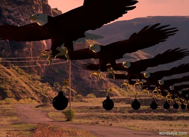 Input text: A [mountain] backdrop. A first eagle is in front of a second eagle. A bomb is -34 inch above the first eagle.  A bomb is -32 inch above the second eagle. An eagle is behind the second eagle.  A bomb is -30 inch above the eagle. An eagle is behind the eagle.  A bomb is -28 inch above the eagle. An eagle is behind the eagle.  A bomb is -26 inch above the eagle. An eagle is behind the eagle.  A bomb is -24 inch above the eagle. An eagle is behind the eagle.  A bomb is -22 inch above the eagle. An eagle is behind the eagle.  A bomb is -20 inch above the eagle. An eagle is behind the eagle.  A bomb is -18 inch above the eagle. An eagle is behind the eagle.  A bomb is -16 inch above the eagle. An eagle is behind the eagle. The sun is peach. Camera light is black. An orange light is 3 feet below and left of and in front of the first eagle. A brown light is below the eagle.