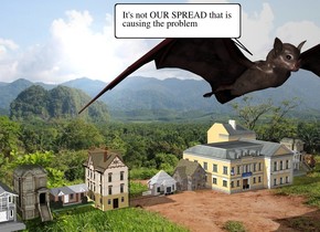 the 10 houses are in the country.

the bat is 5 feet in front of the houses. it is 50 feet tall. it is 70 feet above the ground. 