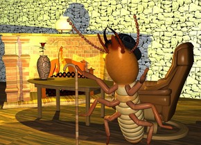 it is dusk. a 2 feet tall termite is facing up. it is leaning 30 degrees to the south. it is -0.1 inch above the ground. a 10 inches tall hat is -2.8 feet above and -4 feet in front of the termite. the hat is leaning 30 degrees to the north. the hat is 1 inch tall [texture]. a 5 feet tall walking cane is -1.4 feet in front of and -0.8 feet to the left of the termite. the walking cane is 1 inch tall [texture]. the ground is 10 feet tall [wood]. the 7 feet tall fireplace is 2 feet behind and 2 feet to the left of the termite. it is facing to the termite. the fireplace is 2.3 feet tall [bricks]. the mantel of the fireplace is gold. the 5 feet tall [fire] flame is -6 feet above and -8 feet to the right of the fireplace. the flame is -7 feet in front of the fireplace. it is facing to the termite. the giant wall is 15 feet behind the termite. the wall is 8 feet tall [stone]. the 1st tiny yellow light is above the flame. the 3 feet tall table is 0.7 feet behind and 2 inches to the left of the termite. the table is [wood]. the 6 feet tall chair is to the right of the table. it is facing to the table. the 2 feet tall [tile] vase is on the table. it is -2 feet to the left of the table. the 2 feet tall pot is on the fireplace.  the 2.6 feet tall rose is -1.5 feet above the vase. the 2nd yellow light is above the rose 